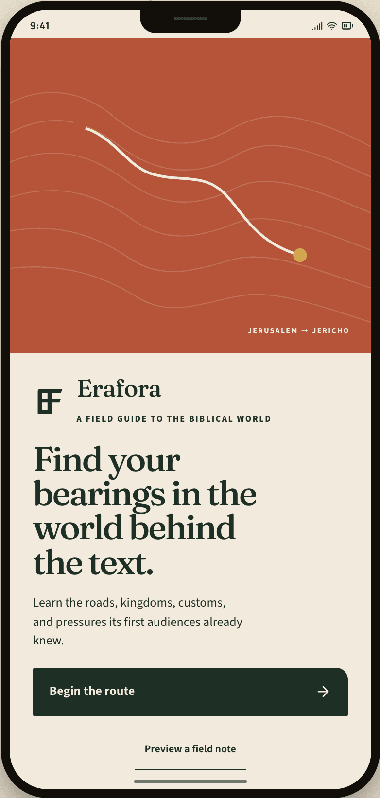 Erafora welcome screen with a contour-line illustration labeled Jerusalem to Jericho, the tagline “A field guide to the biblical world,” the heading “Find your bearings in the world behind the text,” and a Begin the route button.